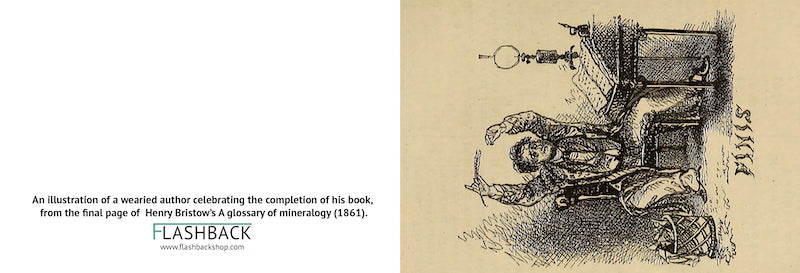 An illustration of a wearied author celebrating the completion of his book, from the final page of  Henry Bristow’s A glossary of mineralogy (1861) - postcard