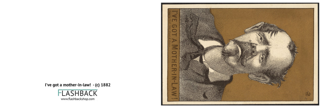 I've got a mother-in-law! Date, (c) 1882 - postcard