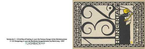 Variety Act 3 - 132nd Day of Fasting, A. Lucci the Famous Hunger Artist (Varietenummer 3- 132 Hungertag, A. Lucci der Berühmte Hungerkünstler) by Moriz Jung, 1907 - Postcard
