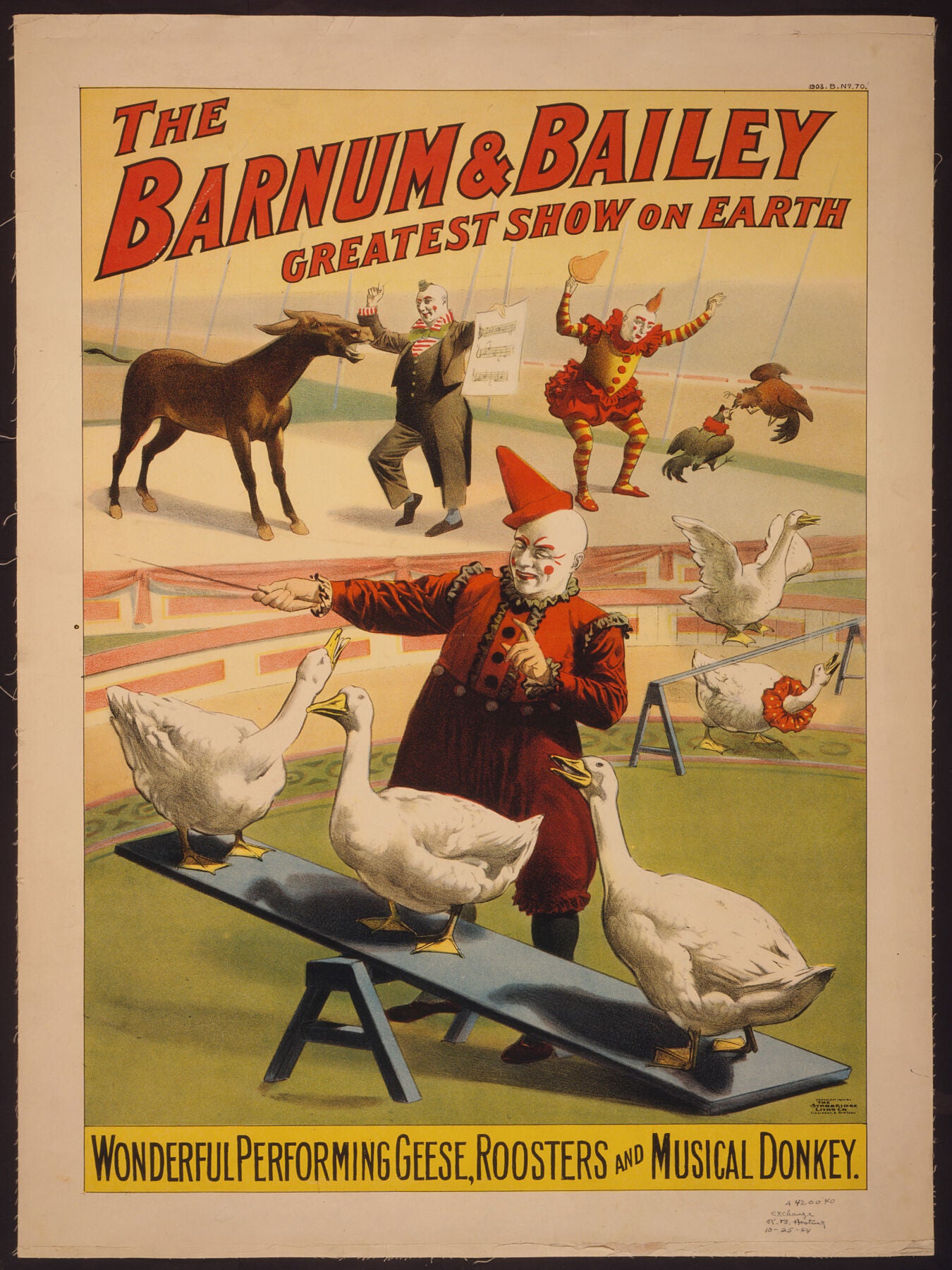 Barnum & Bailey - The Greatest Show On Earth - Wonderful performing geese, roosters and musical donkey.