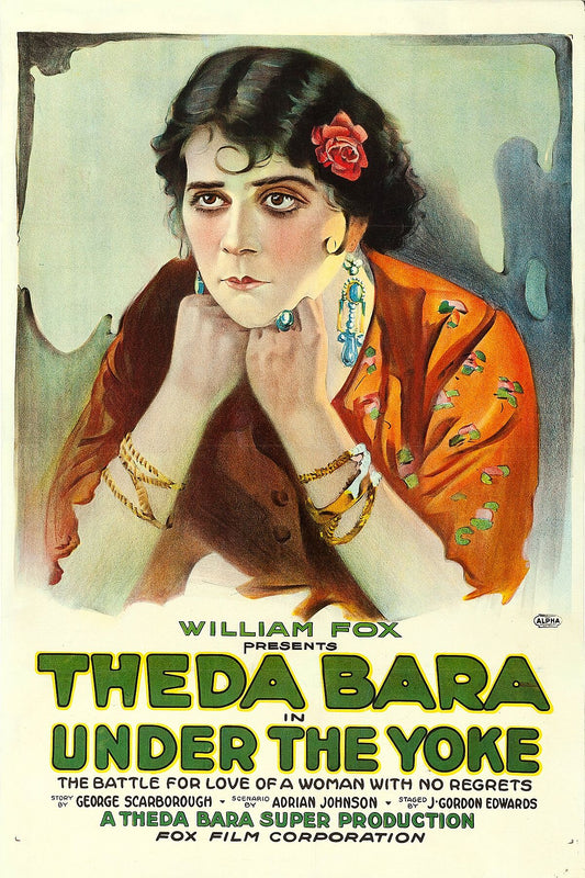Under the Yoke with Theda Bara - 1918