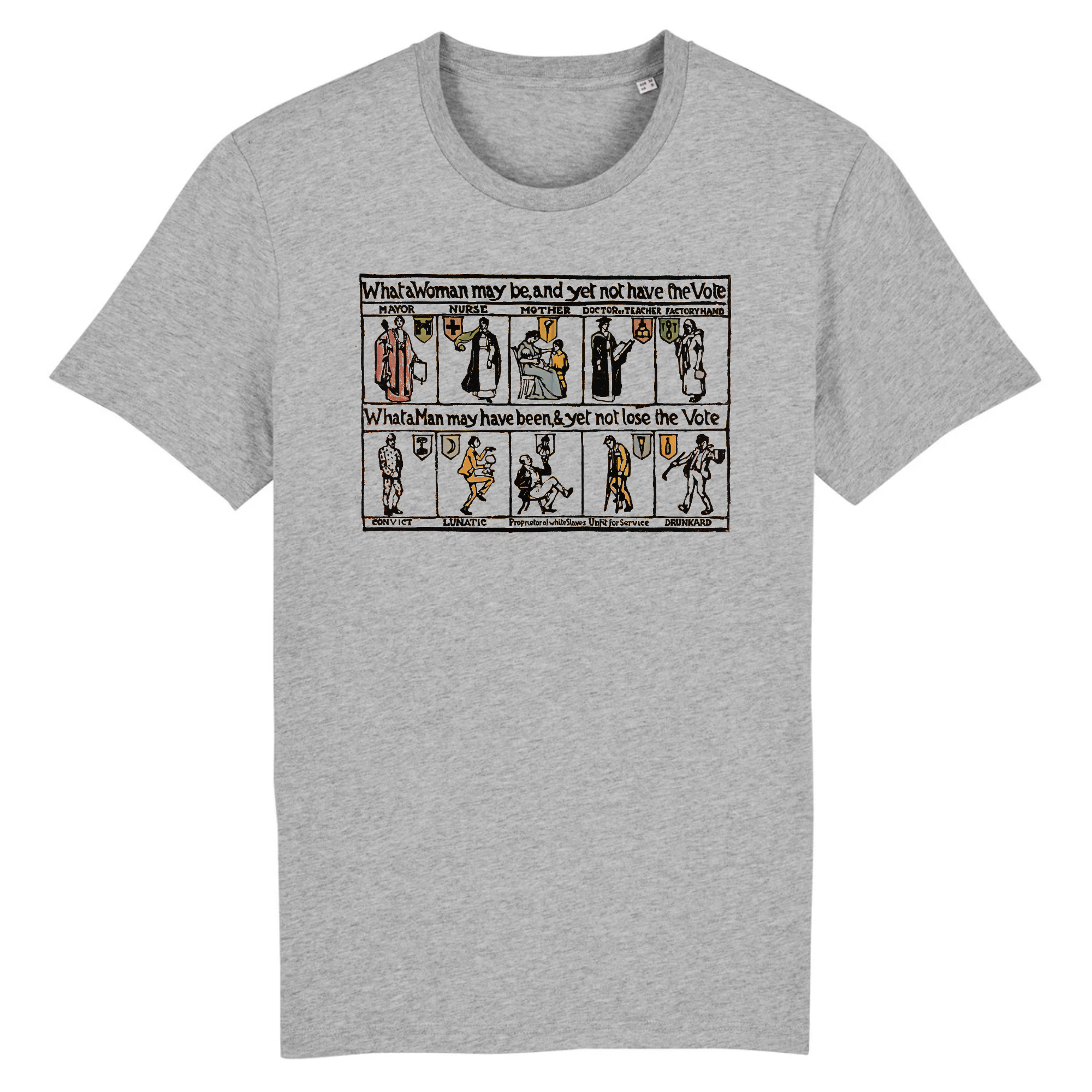 What A Woman May Be And Yet Not Have The Vote ,1912 - Organic T-Shirt