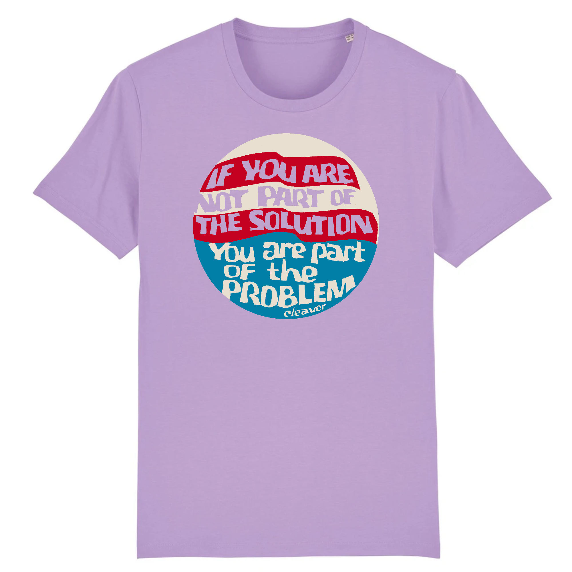 Si vous ne faites pas partie de la solution, vous faites partie du problème par Eldridge Cleaver par Eldridge Cleaver - T-shirt en coton biologique