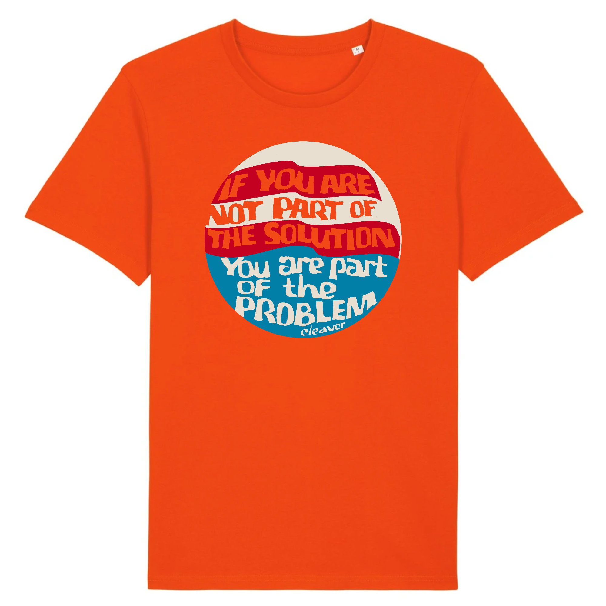 Si vous ne faites pas partie de la solution, vous faites partie du problème par Eldridge Cleaver par Eldridge Cleaver - T-shirt en coton biologique