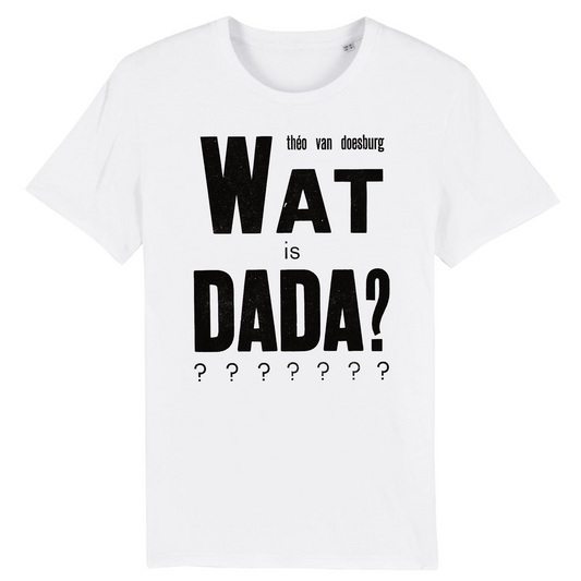 Wat is Dada Theo van Doesburg, 1923 - Camiseta de algodón orgánico