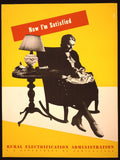 'Now I'm Satisfied' - Rural Electrification Administration, U.S. Department of Agriculture, 1930