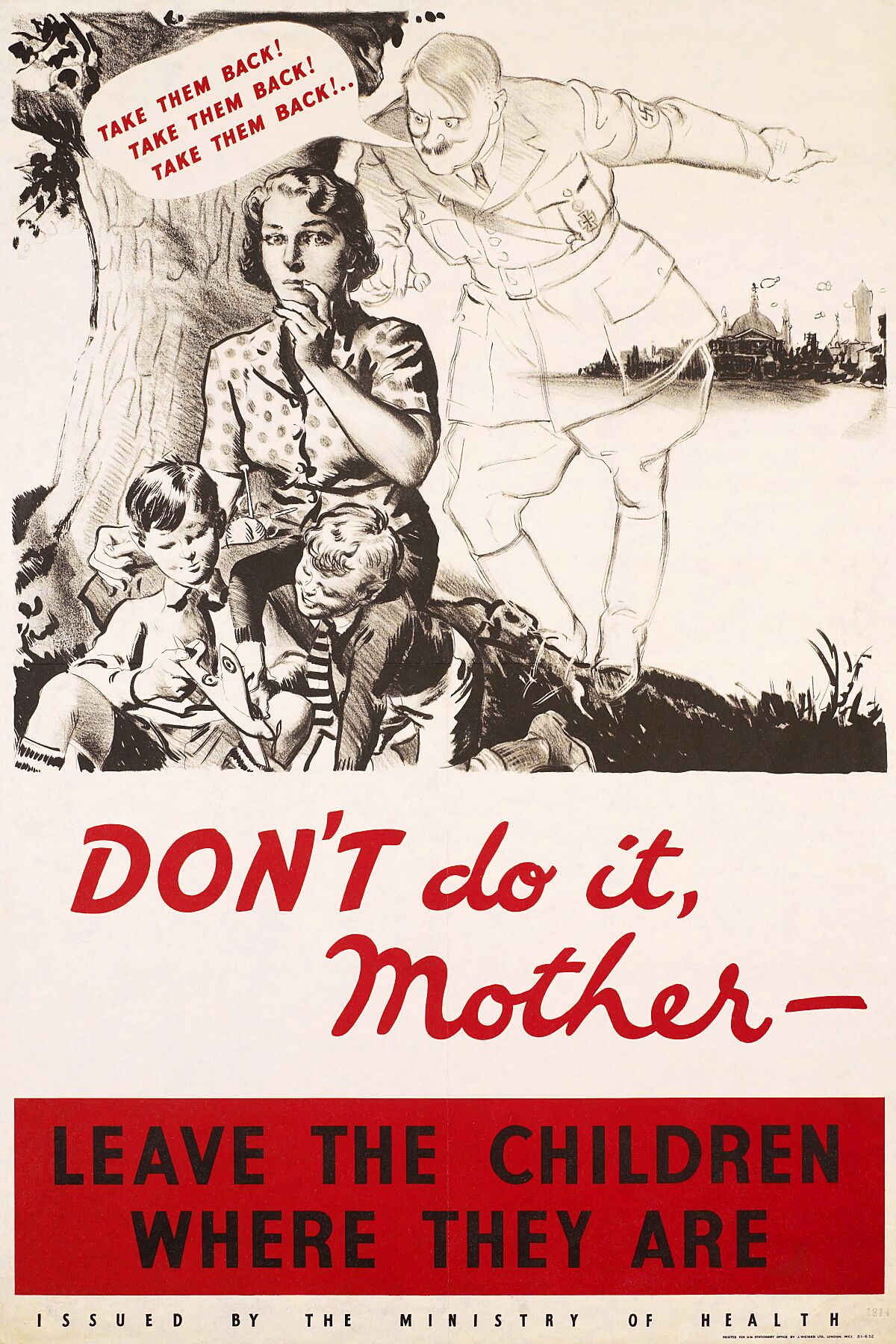 No lo hagas, madre: deja a los niños donde están, Segunda Guerra Mundial. 