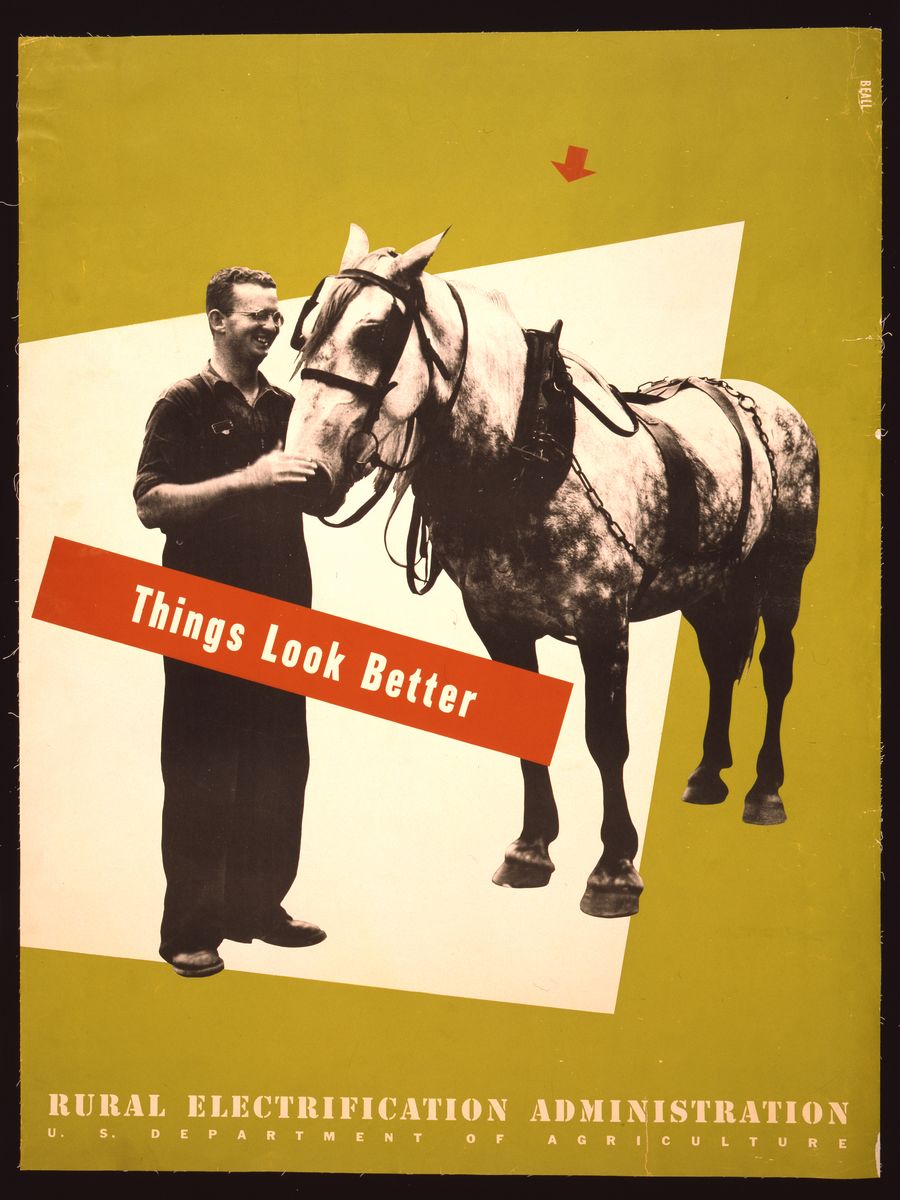 Things look better Rural Electrification Administration, U.S. Department of Agriculture - Lester Beall, 1930 