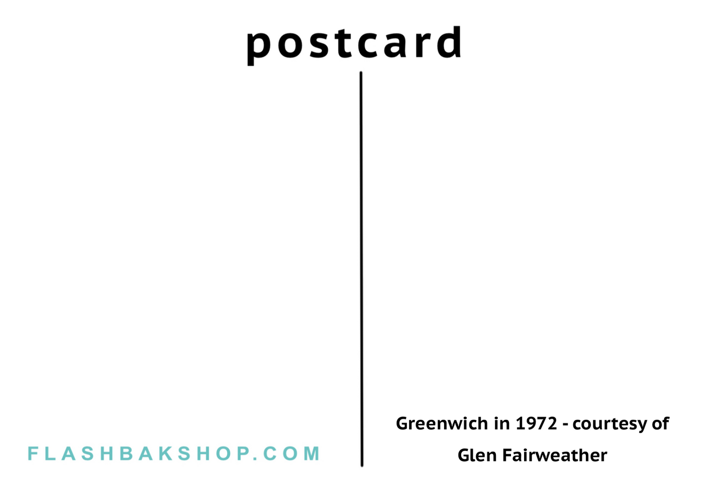 Greenwich en 1972, avec l'aimable autorisation de Glen Fairweather - Carte postale