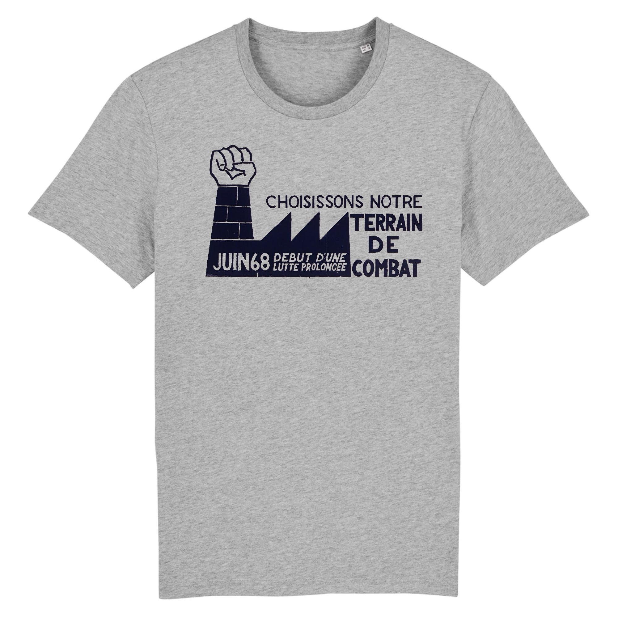 Choisissons notre champ de bataille, juin 68 début d'une lutte prolongée, Paris, 1968- T-shirt en coton biologique