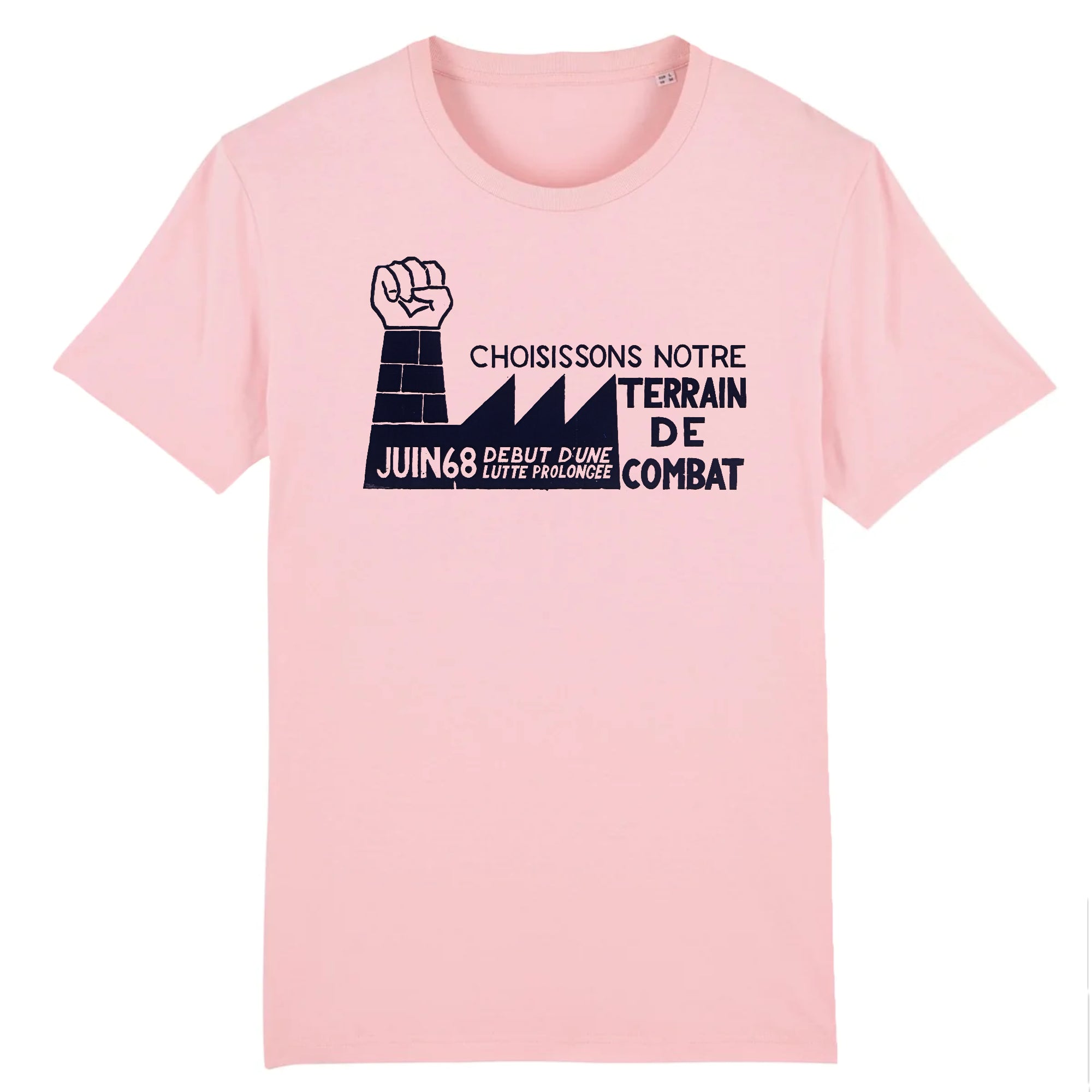 Choisissons notre champ de bataille, juin 68 début d'une lutte prolongée, Paris, 1968- T-shirt en coton biologique