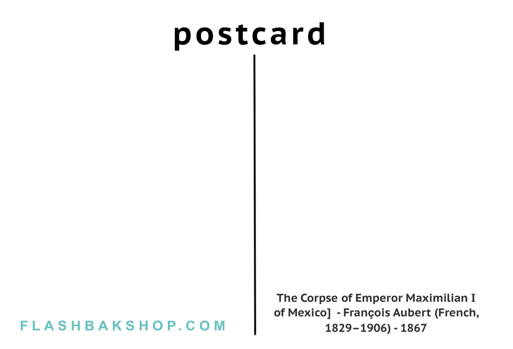 The Corpse of Emperor Maximilian I of Mexico by Francois Aubert, 1867 - Postcard