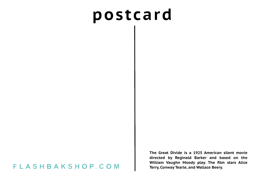 The Great Divide starring Alice Terry, Conway Tearle, and Wallace Beery, 1925 - Postcard