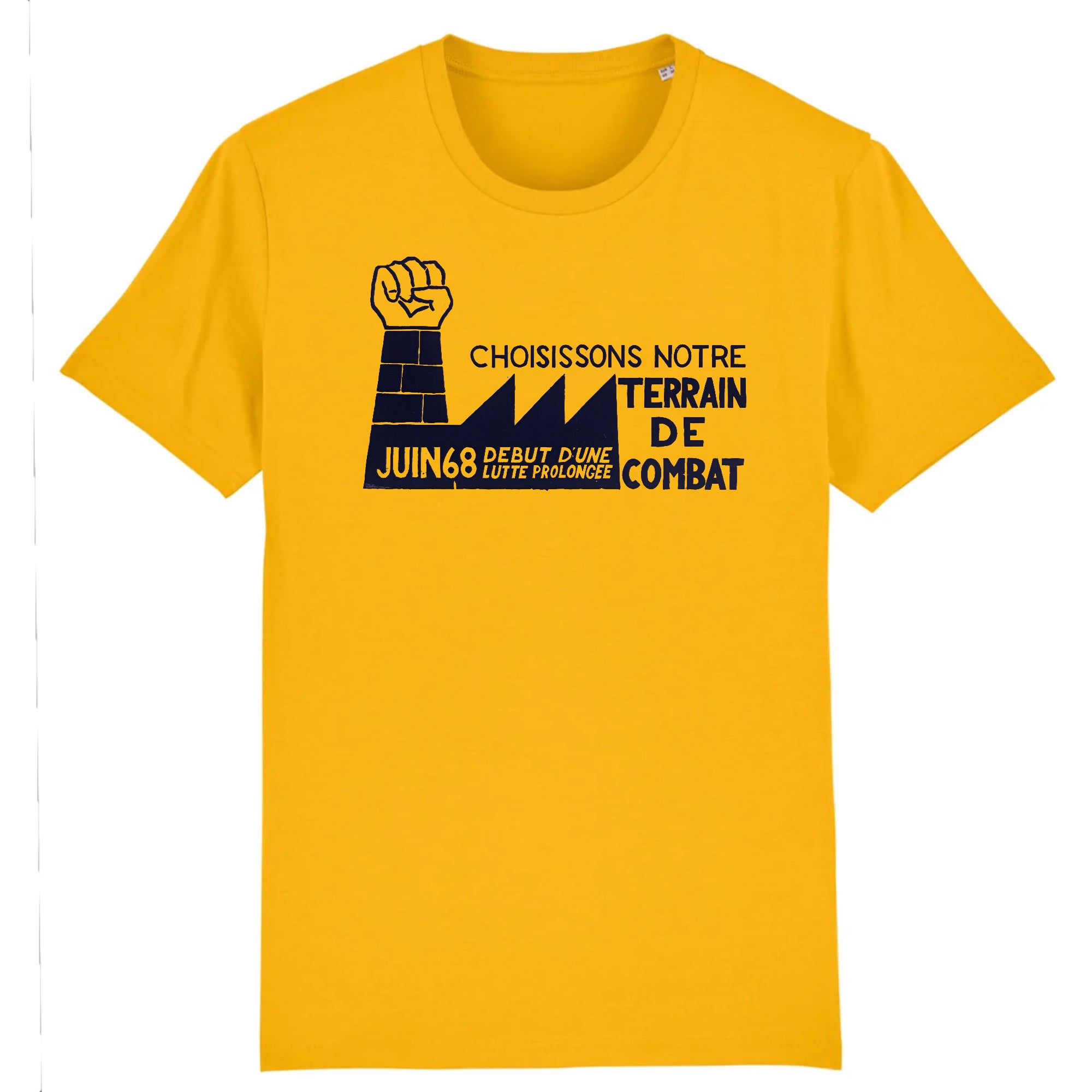 Choisissons notre champ de bataille, juin 68 début d'une lutte prolongée, Paris, 1968- T-shirt en coton biologique