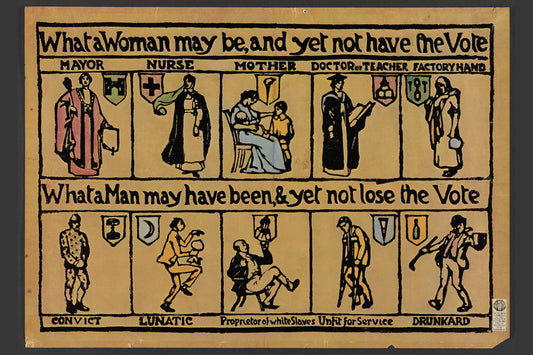 Lo que puede ser una mujer y sin embargo no tener el voto - 1912