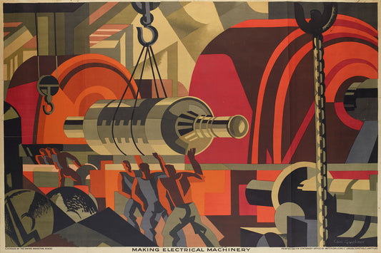 Poster, 'Making Electrical Machinery' ProductionClive Gardiner; artist; 1928; United Kingdom