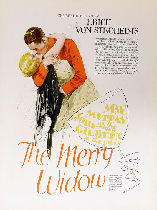 The Merry Widow is a 1925 movie  directed and written by Erich von Stroheim starring Mae Murray, John Gilbert, Roy D'Arcy, and Tully Marshall 1925